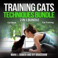 Training_Cats_Techniques_Bundle__2_in_1_Bundle__Cat_Book__Cat_Training
